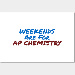 Weekends Are For AP Chemistry Posters and Art